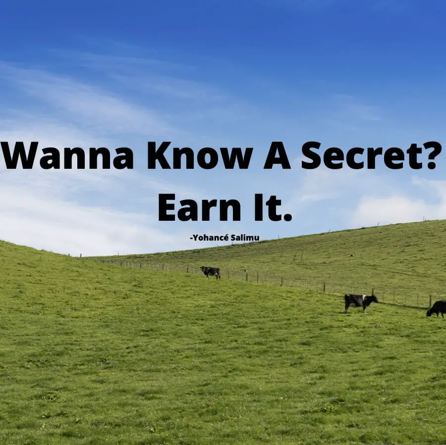 Motivational Quotes For Students - Wanna Know A Secret? Earn It develop success with hard work with images of cows on a farm